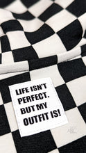 Lade das Bild in den Galerie-Viewer, LIFE ISNT PERFECT. BUT MY OUTFIT ... - Web Label
